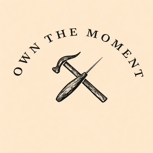 Own The Moment